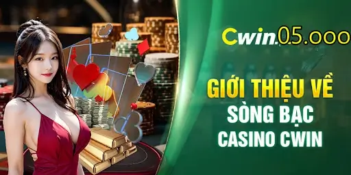 Casino Cwin với đa dạng tựa game bài siêu hot