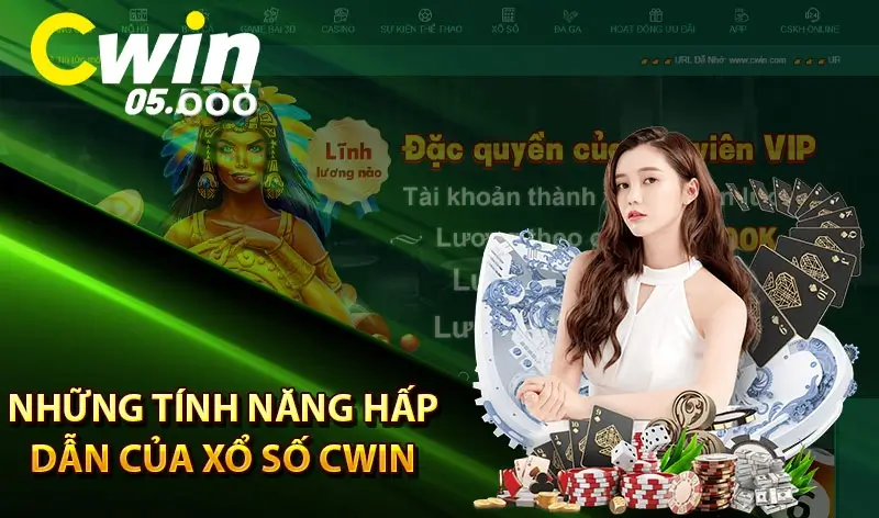 Đến với xổ số Cwin để hiện thực hóa giấc mơ đổi đời