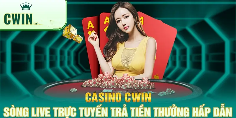 Khám phá ngay casino online trên Cwin